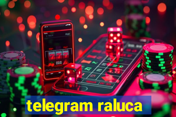 telegram raluca
